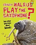 E-Book (pdf) Could a Walrus Play the Saxophone? von Paul Mason