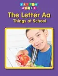 E-Book (pdf) Letter Aa: Things at School von Mary Lindeen