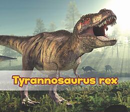 E-Book (pdf) Tyrannosaurus Rex von Daniel Nunn