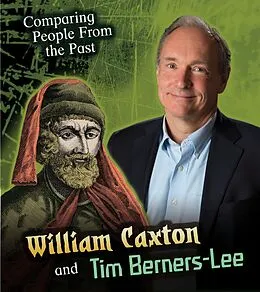E-Book (pdf) William Caxton and Tim Berners-Lee von Nick Hunter