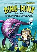 E-Book (pdf) Dino-Mike and the Underwater Dinosaurs von Franco Aureliani