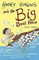 E-Book (epub) Hooey Higgins and the Big Boat Race von Steve Voake