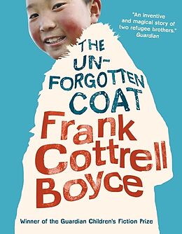 Kartonierter Einband The Unforgotten Coat von Frank Cottrell Boyce