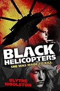 E-Book (epub) Black Helicopters von Blythe Woolston