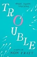 E-Book (epub) Trouble von Non Pratt