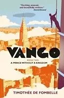 E-Book (epub) Vango Book Two: A Prince Without a Kingdom von Timothee de Fombelle