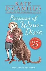 Kartonierter Einband Because of Winn-Dixie von Kate DiCamillo