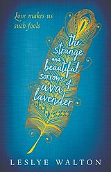 Couverture cartonnée The Strange and Beautiful Sorrows of Ava Lavender de Leslye Walton