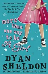 Kartonierter Einband More Than One Way to Be a Girl von Sheldon Dyan