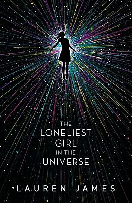 Couverture cartonnée The Loneliest Girl in the Universe de Lauren James