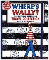 Couverture cartonnée Where's Wally? The Totally Essential Travel Collection de Martin Handford