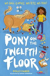 Couverture cartonnée Pony on the Twelfth Floor de Polly Faber