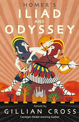 Kartonierter Einband Homer's Iliad and Odyssey von Gillian Cross
