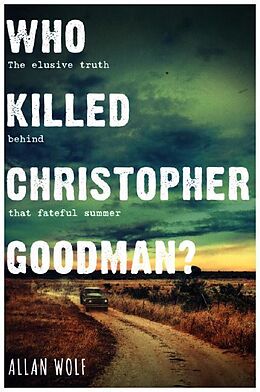 Kartonierter Einband Who Killed Christopher Goodman? von Allan Wolf