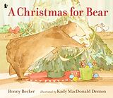 Broschiert A Christmas for Bear von Bonny Becker
