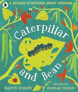 Broschiert Caterpillar and Bean von Martin Jenkins