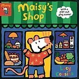 Pappband, unzerreissbar Maisy's Shop: With a pop-out play scene! von Cousins Lucy