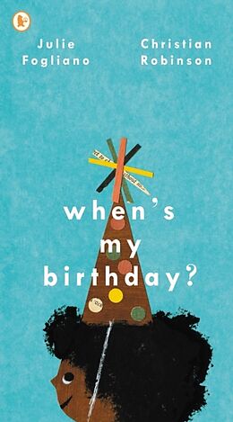 Broché When's My Birthday? de Julie Fogliano