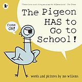 Broché The Pigeon HAS to Go to School! de Mo Willems