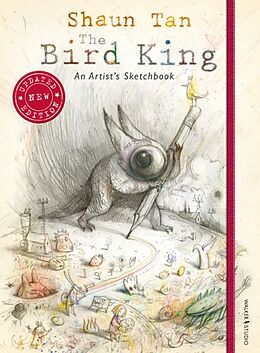 Livre Relié The Bird King: An Artist's Sketchbook de Shaun Tan