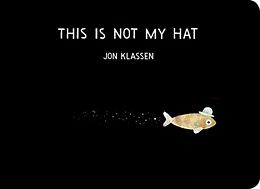 Pappband This Is Not My Hat von Jon Klassen