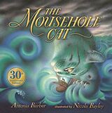Fester Einband The Mousehole Cat von Antonia; Bayley, Nicola Barber