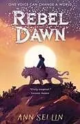 Kartonierter Einband Rebel Dawn von Ann Sei Lin