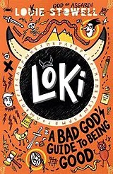 Kartonierter Einband Loki 1: A Bad God's Guide to Being Good von Louie Stowell