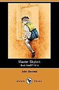 Kartonierter Einband Master Skylark (Illustrated Edition) (Dodo Press) von John Bennett