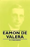 Couverture cartonnée Eamon de Valera de M. J. Macmanus