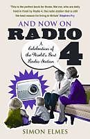 eBook (epub) And Now on Radio 4 de Simon Elmes