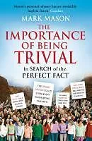 E-Book (epub) The Importance of Being Trivial von Mark Mason