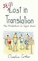 eBook (epub) Still Lost in Translation de Charlie Croker