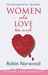 E-Book (epub) Women Who Love Too Much von Robin Norwood