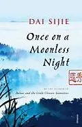 E-Book (epub) Once on a Moonless Night von Dai Sijie