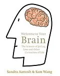 E-Book (epub) Welcome to Your Brain von Sandra Aamodt, Sam Wang