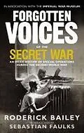 E-Book (epub) Forgotten Voices of the Secret War von Roderick Bailey