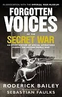 E-Book (epub) Forgotten Voices of the Secret War von Roderick Bailey