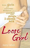 eBook (epub) Loose Girl de Kerry Cohen