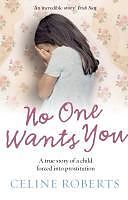 eBook (epub) No One Wants You de Celine Roberts