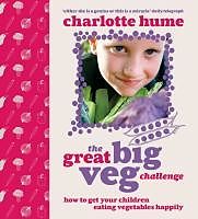 eBook (epub) The Great Big Veg Challenge de Charlotte Hume