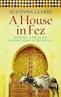 E-Book (epub) A House in Fez von Suzanna Clarke