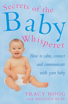 E-Book (epub) Secrets Of The Baby Whisperer von Tracy Hogg, Melinda Blau
