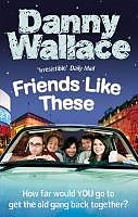 E-Book (epub) Friends Like These von Danny Wallace