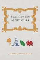 E-Book (epub) I Never Knew That About Wales von Christopher Winn