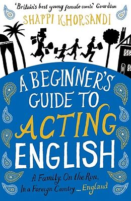 eBook (epub) A Beginner's Guide To Acting English de Shappi Khorsandi