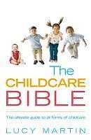 eBook (epub) The Childcare Bible de Lucy Martin