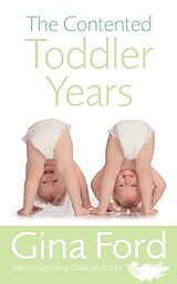 eBook (epub) The Contented Toddler Years de Gina Ford