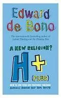 E-Book (epub) H+ (Plus) A New Religion? von Edward de Bono