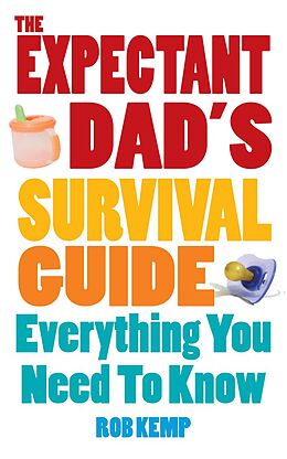 eBook (epub) The Expectant Dad's Survival Guide de Rob Kemp